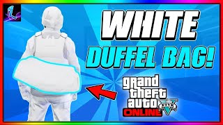 HOW TO GET THE WHITE DUFFEL BAG GLITCH IN GTA 5 ONLINE 168 [upl. by Azpurua860]