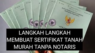 langkah membuat sertifikat tanah murah tanpa notaris [upl. by O'Grady]