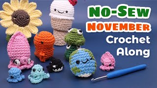 NoSew November  Amigurumi Crochet Along [upl. by Nennerb786]