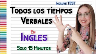 TODOS LOS TIEMPOS VERBALES EN INGLES Fácil Practico y EFICIENTE All Verb Tenses [upl. by Kipper126]