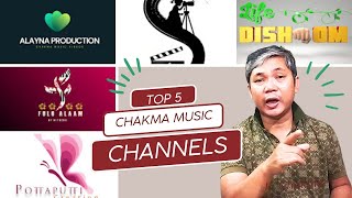 Top 5  Chakma Music Channel  Review In Chakma [upl. by Kennan538]