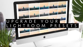 Your Lightroom Presets are OUTDATED How to Upgrade to 2019 Presets [upl. by Moreta722]