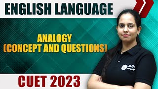 English Language  Analogy Concept and Questions l CUET 2023 [upl. by Hettie]