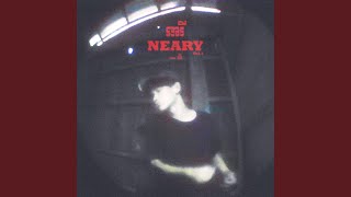 NEARY feat Lil Naxi [upl. by Okin903]