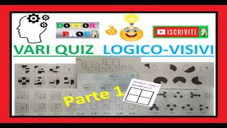 💡 17 QUIZ LOGICOVISIVI parte1con spiegazione x concorsi test ammissione università [upl. by Bowler]