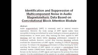 Identification and Suppression of Multicomponent Noise in Audio Magnetotelluric Data Based on Convol [upl. by Lraep]