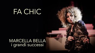 Fa Chic  Marcella Bella i grandi successi [upl. by Carver]