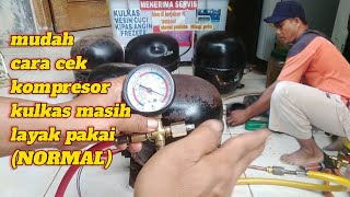 cara cek kompresor mesin kulkas masih normal atau sudah rusak quotgampangquot [upl. by Matelda]