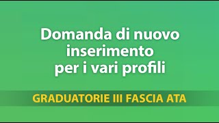 Graduatorie Terza Fascia ATA domanda di nuovo inserimento per i vari profili 2 [upl. by Eniroc]