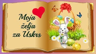 Moja želja za Uskrs [upl. by Magnus851]