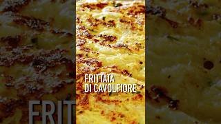 UNA DELIZIOSA RICETTA SVUOTAFRIGO  Pronta in pochi minuti frittata cavolfiore ricettafacile [upl. by Hocker370]