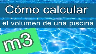 ▶ CÓMO CALCULAR 💻 el VOLUMEN de una PISCINA y los LITROS para llenar tu Piscina 😱 [upl. by Oap826]