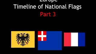 Europe Timeline of National Flags  Part 3 [upl. by Zollie839]