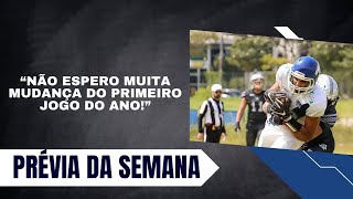 Semana 06  Prévia da Semana do Futebol Americano no Brasil [upl. by Kinom837]