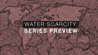 Series Preview The Geopolitics of Water Scarcity [upl. by Nylrahc]