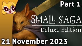 ʚɞ Small Saga  Part 1ʚɞ  21 November 2023 [upl. by Gnoh]