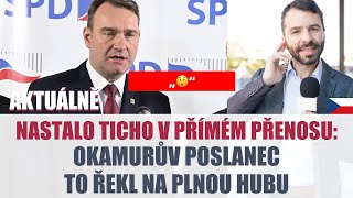 NASTALO TICHO Okamurův poslanec to řekl na plnou hubu [upl. by Refinej704]