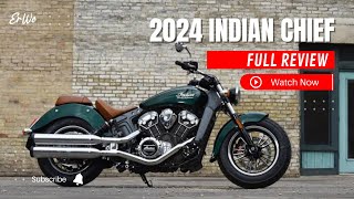 You Must Buy The 2024 Indian Chief [upl. by Kozloski]