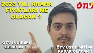 2023 ARABA FÄ°YATLARI NE OLACAK  Ä°KÄ°NCÄ° EL ARABA FÄ°YATLARI  Ã–TV MUAFÄ°YET ÃœST LÄ°MÄ°TÄ° NE KADAR OLACAK [upl. by Enneira]