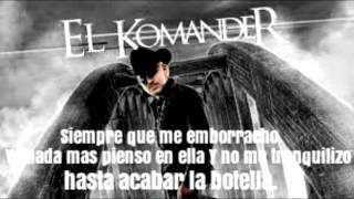 Siempre que me emborrachoEl komanderletra [upl. by Keryt594]