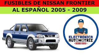 FUSIBLES EN ESPAÑOL DE NISSAN FRONTIER 2005  2009 [upl. by Beaudoin]