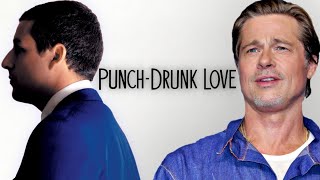 Brad Pitt on PunchDrunk Love [upl. by Initof]