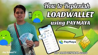 How to Replenish LOADWALLET using PAYMAYA for Loadcentral Users [upl. by Magda229]