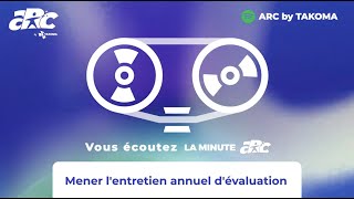 Mener lentretien annuel dévaluation  La Minute ARC 11 [upl. by Audris]