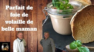 Parfait de foie de volaille de belle maman quotSecret de Cuisinequot [upl. by Nic]