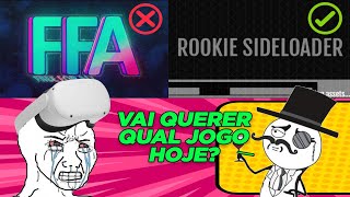 Adeus FFA Loader De Volta Ao Rookie Sideloader META QUEST 2 2023 [upl. by Kumler]