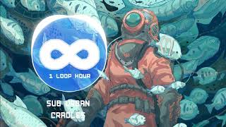 Cradles  1 HOUR LONG  Sub Urban NCS Release [upl. by Paryavi]