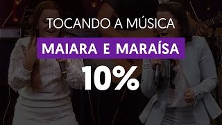 10  Maiara e Maraisa tocando a música [upl. by Eenolem]