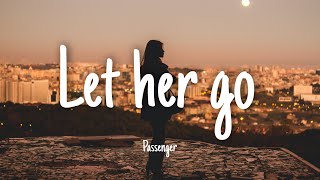 Let Her Go  Passenger  Lyrics 1 hour [upl. by Eibur958]