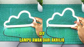 Cara Membuat Lampu Dinding Dari Akrilik  DIY Lampu Awan [upl. by Weisberg]