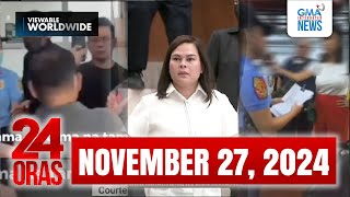 24 Oras Express November 27 2024 HD [upl. by Karlise194]