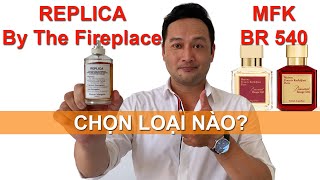 Review nước hoa REPLICA By The Fireplace Maison Margiela  So sánh với MFK Baccarat Rouge 540 [upl. by Teeter]