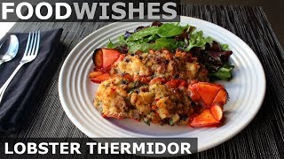 Lobster Thermidor  Food Wishes  Fancy Lobster Gratin [upl. by Nialb909]