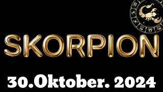 horoskop Skorpion und Tarot Mittwoch 30 Oktober 2024 [upl. by Arlie]