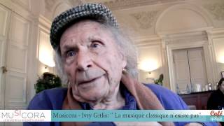 Musicora  Ivry Gitlis  quotLa musique classique nexiste pasquot [upl. by Tyler637]