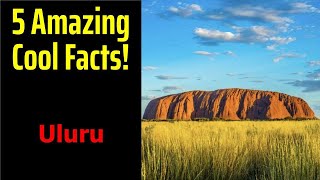 5 Fascinating Facts About Uluru [upl. by Topping]