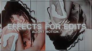 COOL EFFECTS FOR EDITS  Alight Motion [upl. by Gaidano]