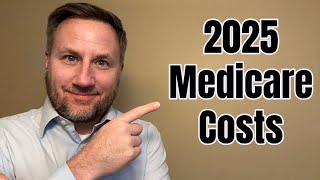 Medicare Costs 2025  Medicare Parts A amp B Premiums and Deductibles 🚨 [upl. by Laraine]