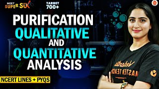 Purification Qualitative and Quantitative Analysis All Concepts Tricks PYQs NEET 2024 Chemistry [upl. by Katrina]