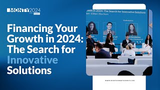 Financing Your Growth in 2024 The Search for Innovative Solutions [upl. by Ecilahc]