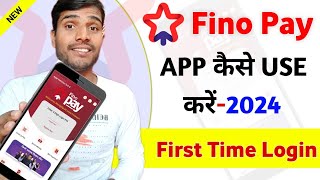 Fino Pay app kaise use Kare  Fino Pay Kaise Chalu Kare  Fino Pay App Me Login Kaise Kare [upl. by Riki]