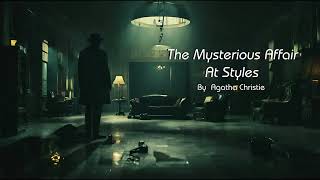 The Mysterious Affair At Styles by Agatha Christie chapter 005 Audiobook [upl. by Hayott]