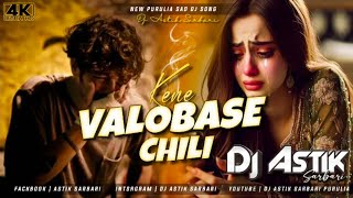 Kene Valobase Chili 💔  Purulia Viral Sad Dj Song  Khatra Dj Mix  Dj Astik Sarbari [upl. by Irrol]