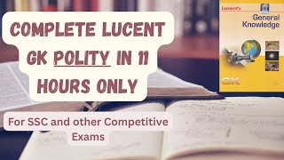 Complete Lucent GK Polity in only 11 hours for SSC and other competitive Exams [upl. by Akinoj]