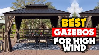 Top 5 Best Gazebos for High Winds in 2024 Buying Guide [upl. by Ennairej]