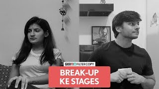 FilterCopy  BreakUp Ke Stages  Ft Aditya Pandey and Gunjan Saini [upl. by Annayr14]